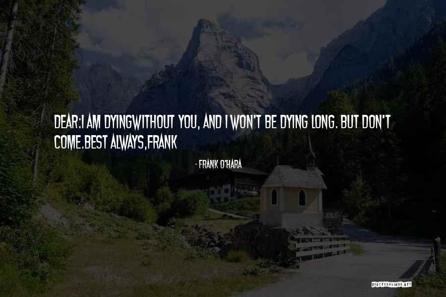 Frank O'Hara Quotes 1879160 Frank O'Hara Quotes 1879160