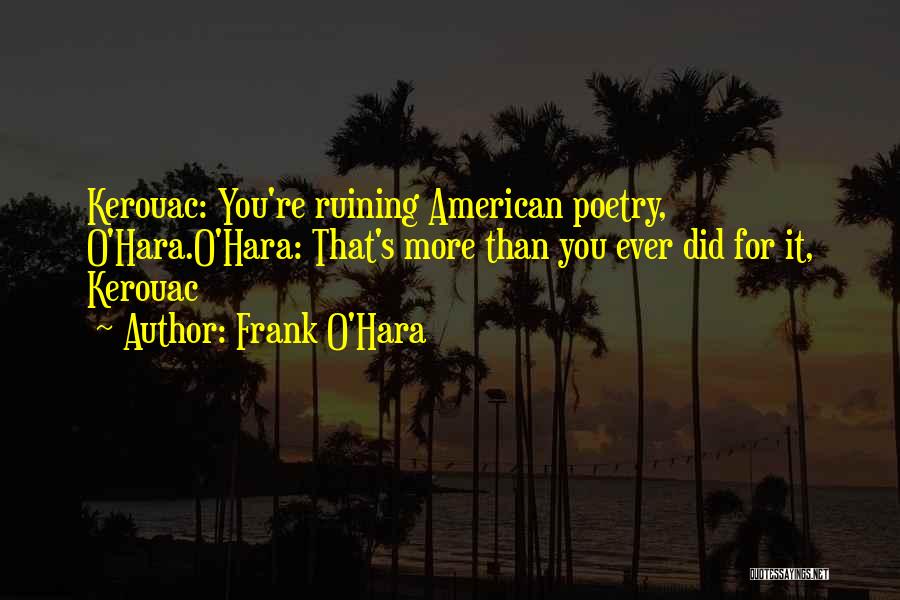 Frank O'Hara Quotes 192167