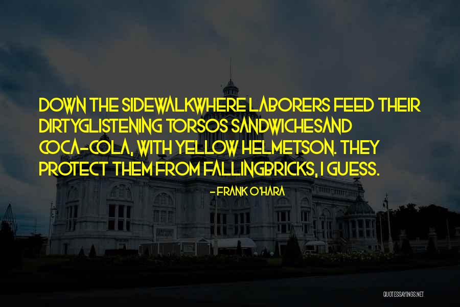 Frank O'Hara Quotes 2095021 Frank O'Hara Quotes 2095021