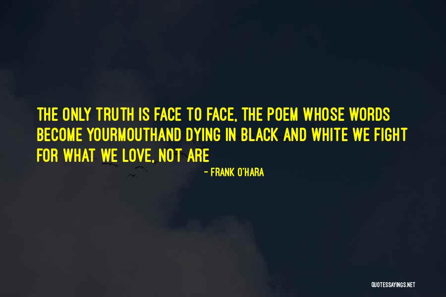 Frank O'Hara Quotes 265579 Frank O'Hara Quotes 265579