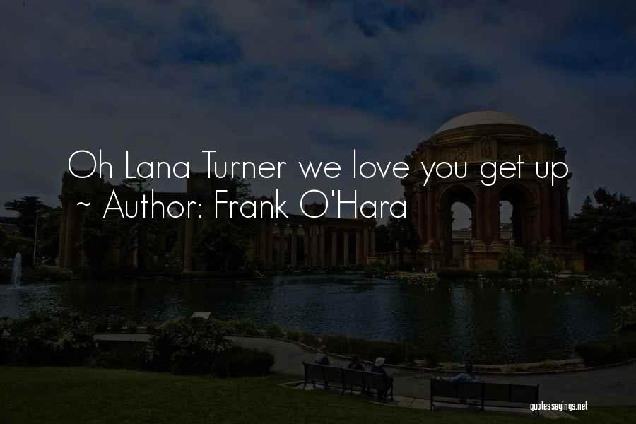 Frank O'Hara Quotes 276180