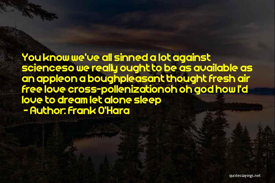Frank O'Hara Quotes 549179