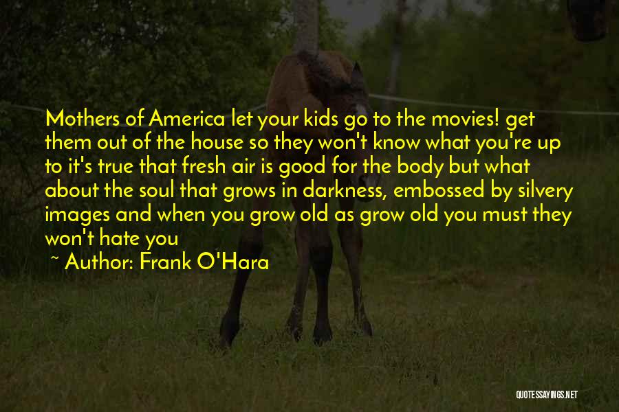 Frank O'Hara Quotes 659829