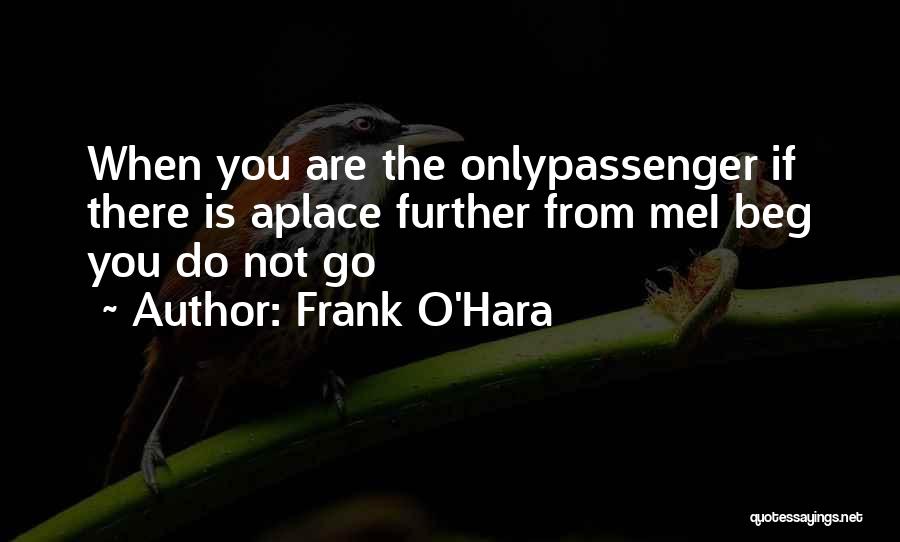 Frank O'Hara Quotes 798148