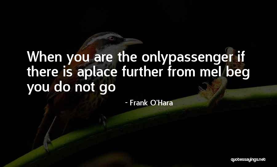 Frank O'Hara Quotes 798148 Frank O'Hara Quotes 798148