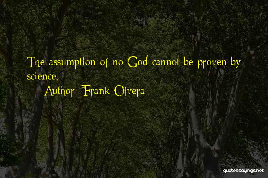 Frank Olvera Quotes 607527