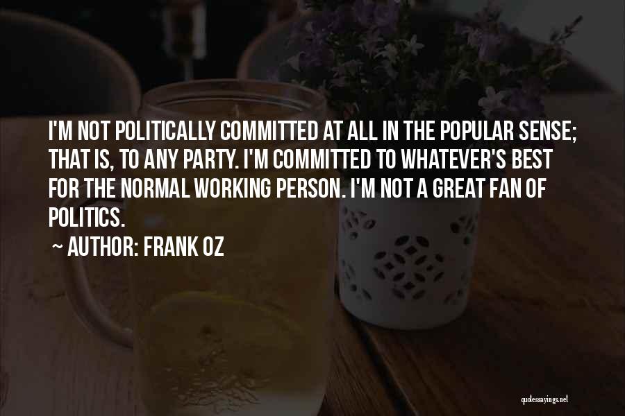 Frank Oz Quotes 1103561