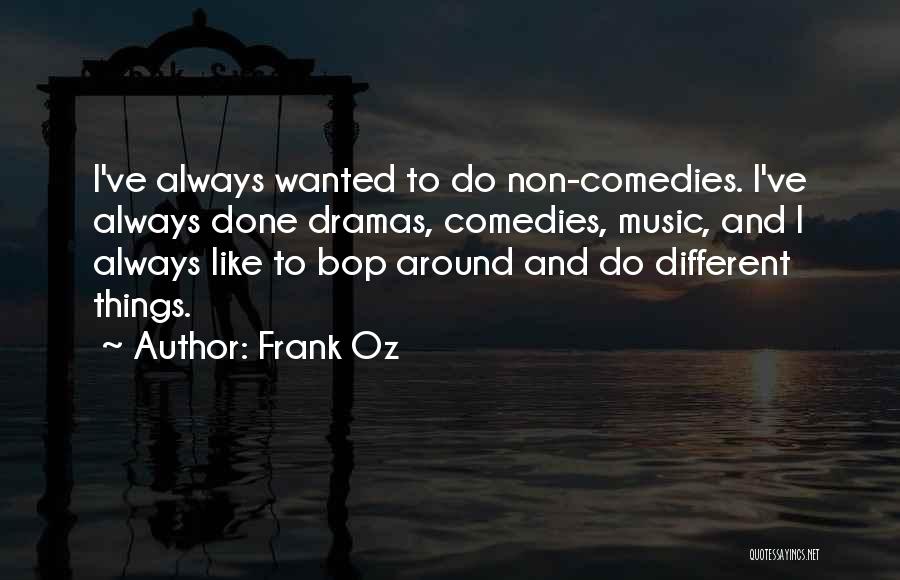 Frank Oz Quotes 1146455