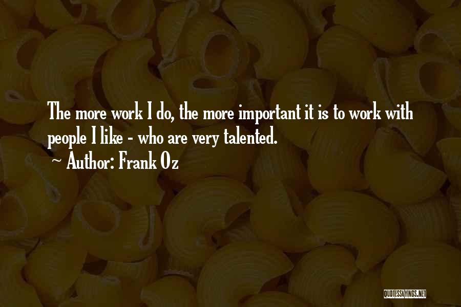 Frank Oz Quotes 2063259