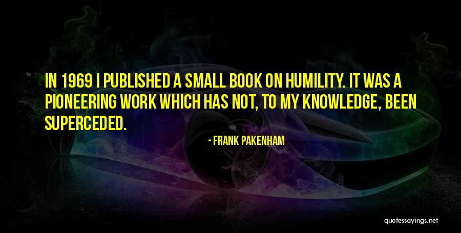 Frank Pakenham Quotes 1157226