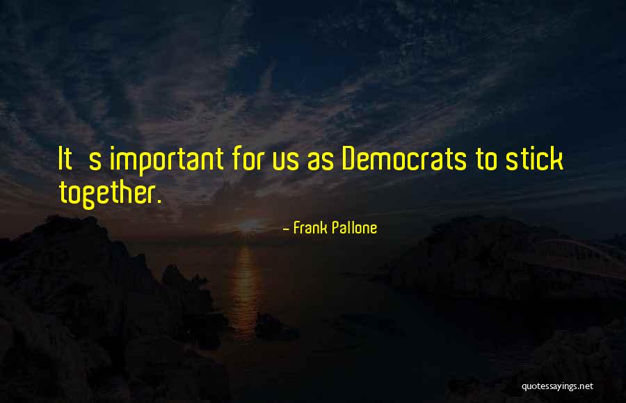 Frank Pallone Quotes 854979 Frank Pallone Quotes 854979