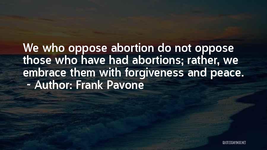 Frank Pavone Quotes 744329