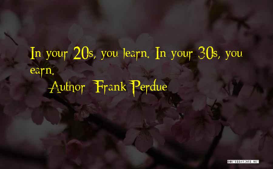 Frank Perdue Quotes 1473880