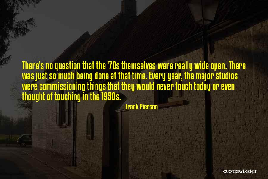 Frank Pierson Quotes 1091268 Frank Pierson Quotes 1091268