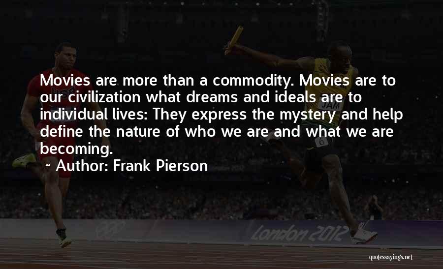 Frank Pierson Quotes 1658703