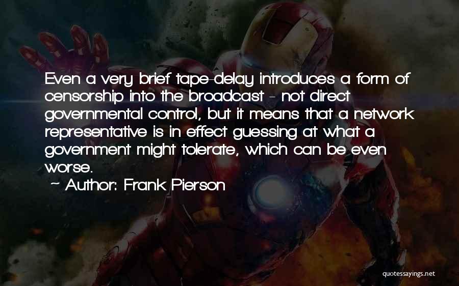 Frank Pierson Quotes 386013