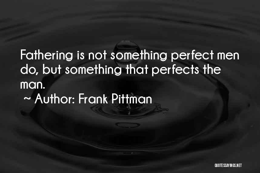 Frank Pittman Quotes 1146462