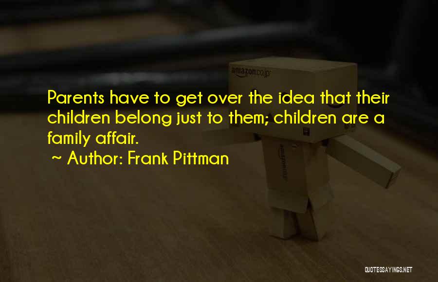 Frank Pittman Quotes 1474193
