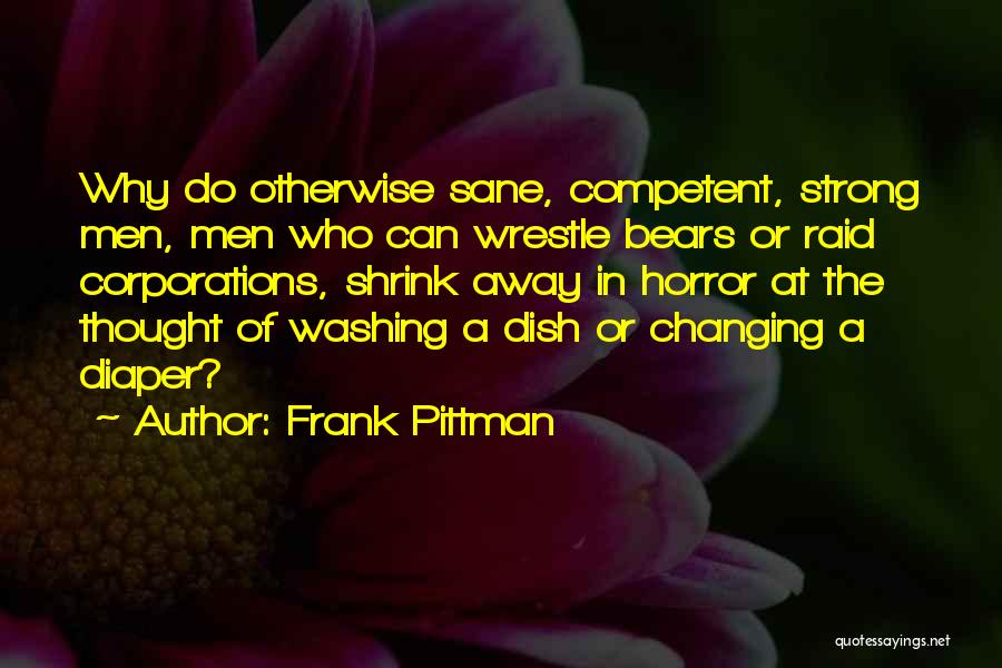 Frank Pittman Quotes 1613459