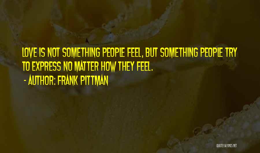 Frank Pittman Quotes 1626037