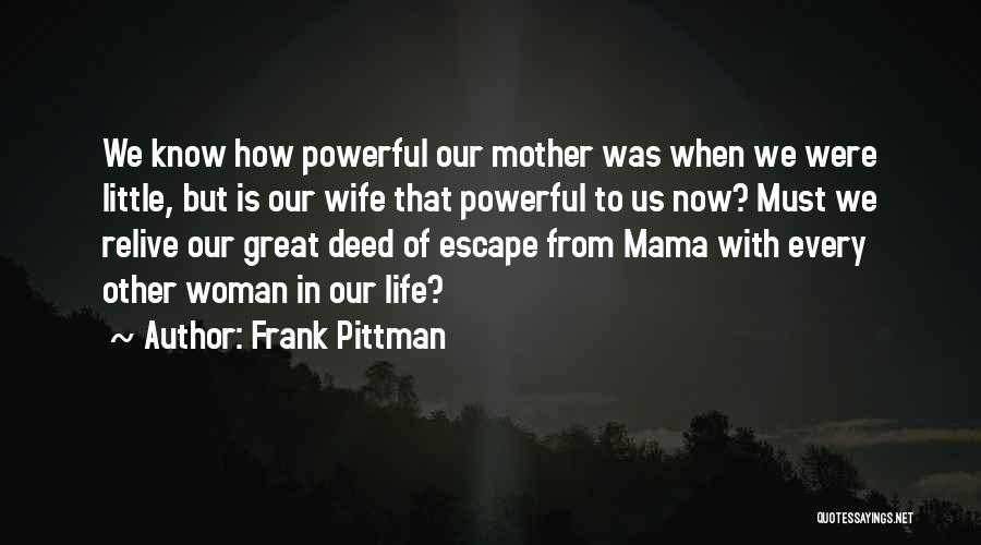 Frank Pittman Quotes 2154614