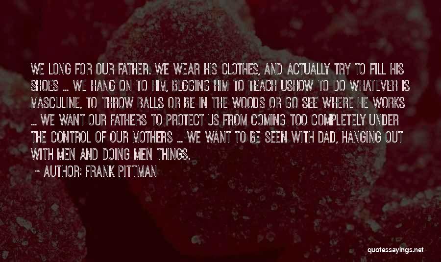 Frank Pittman Quotes 2262956