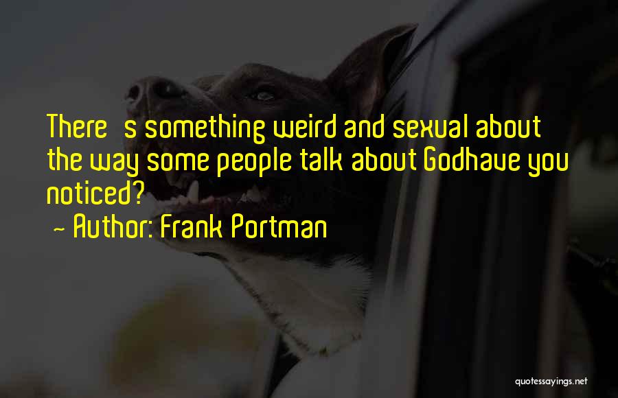 Frank Portman Quotes 746912