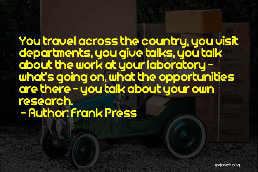 Frank Press Quotes 1637125