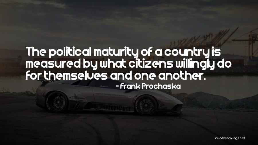 Frank Prochaska Quotes 1244273