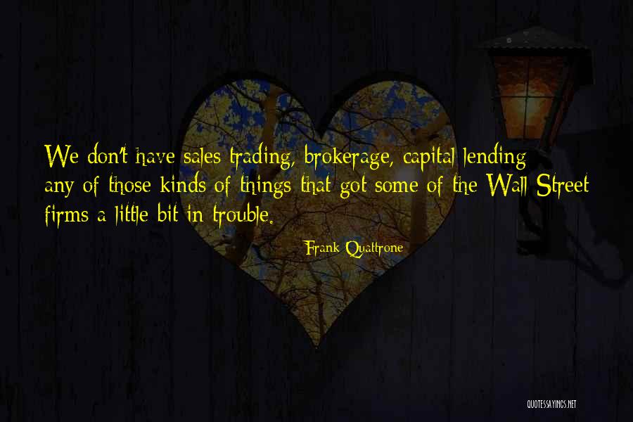 Frank Quattrone Quotes 928113 Frank Quattrone Quotes 928113