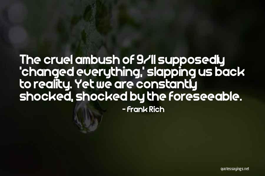 Frank Rich Quotes 1008109