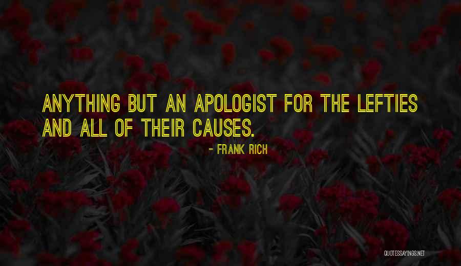 Frank Rich Quotes 1016748 Frank Rich Quotes 1016748