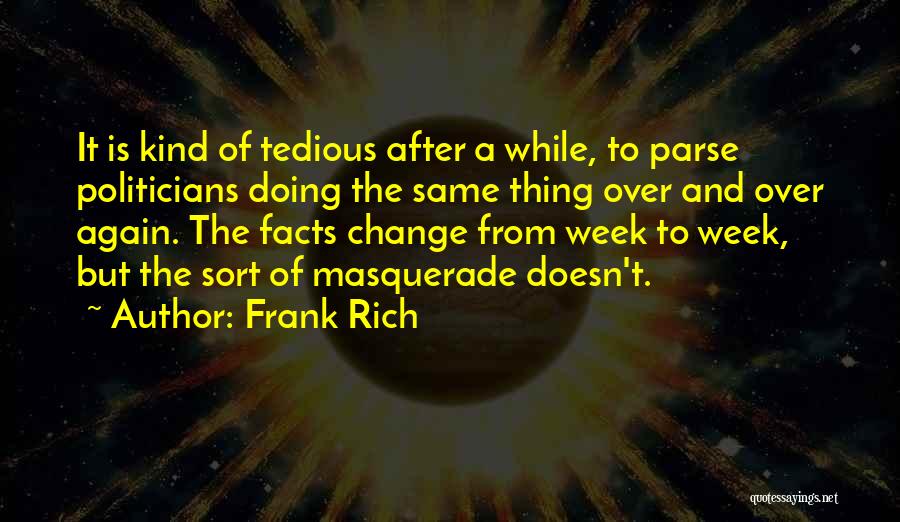 Frank Rich Quotes 1059610