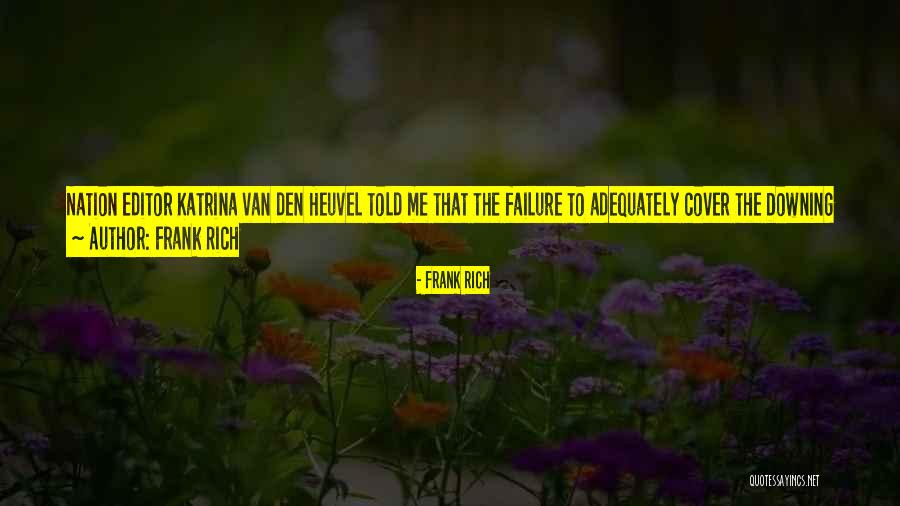 Frank Rich Quotes 1196470 Frank Rich Quotes 1196470