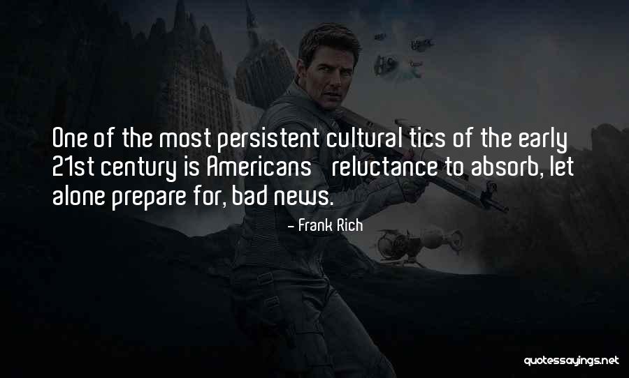 Frank Rich Quotes 1609843