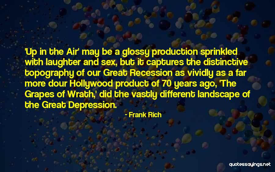 Frank Rich Quotes 1696262