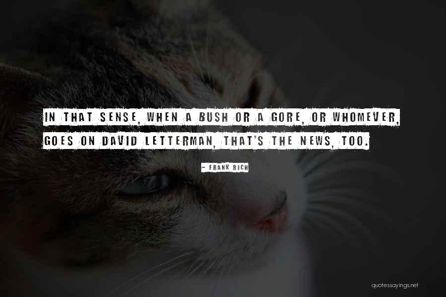Frank Rich Quotes 1937387 Frank Rich Quotes 1937387