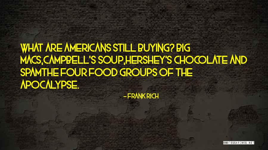 Frank Rich Quotes 840258