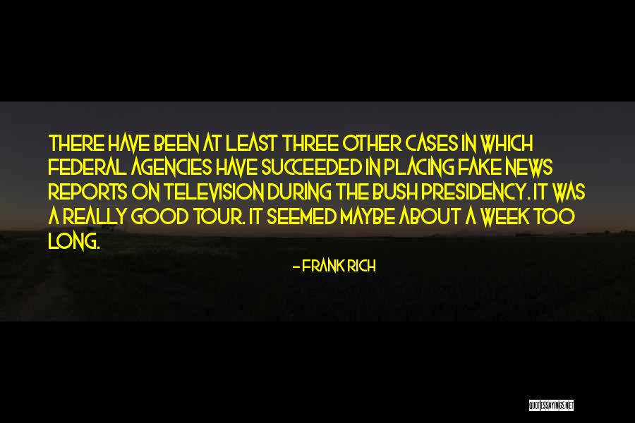 Frank Rich Quotes 965216