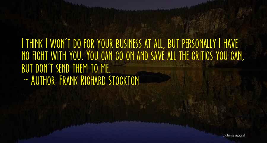 Frank Richard Stockton Quotes 2077049