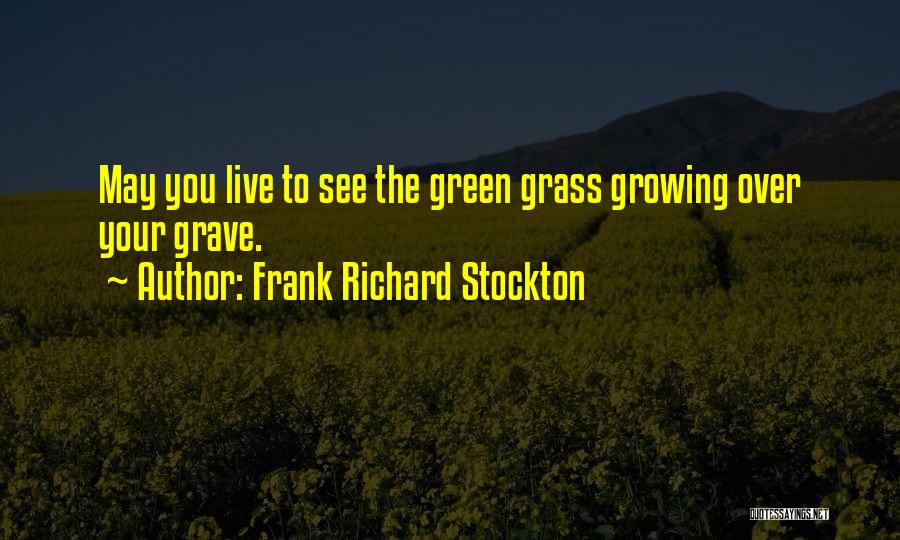 Frank Richard Stockton Quotes 652843