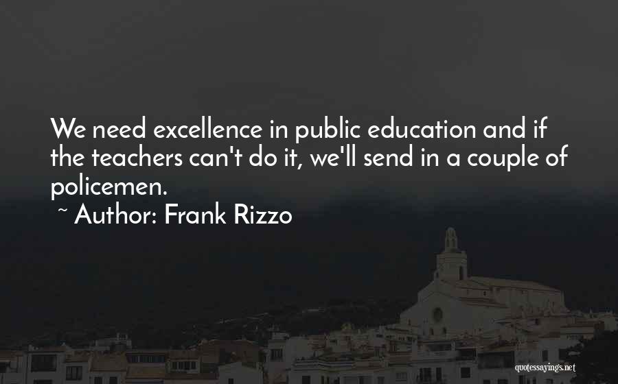 Frank Rizzo Quotes 917757