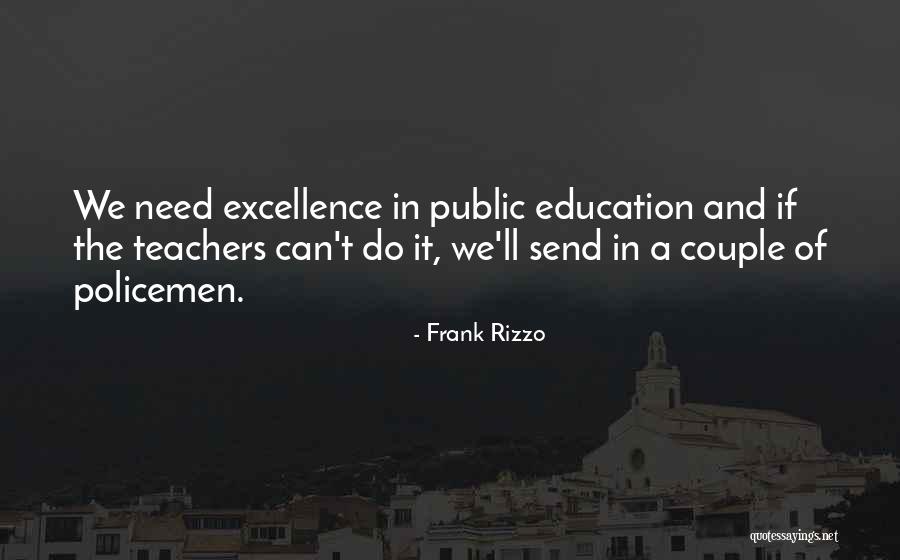 Frank Rizzo Quotes 917757