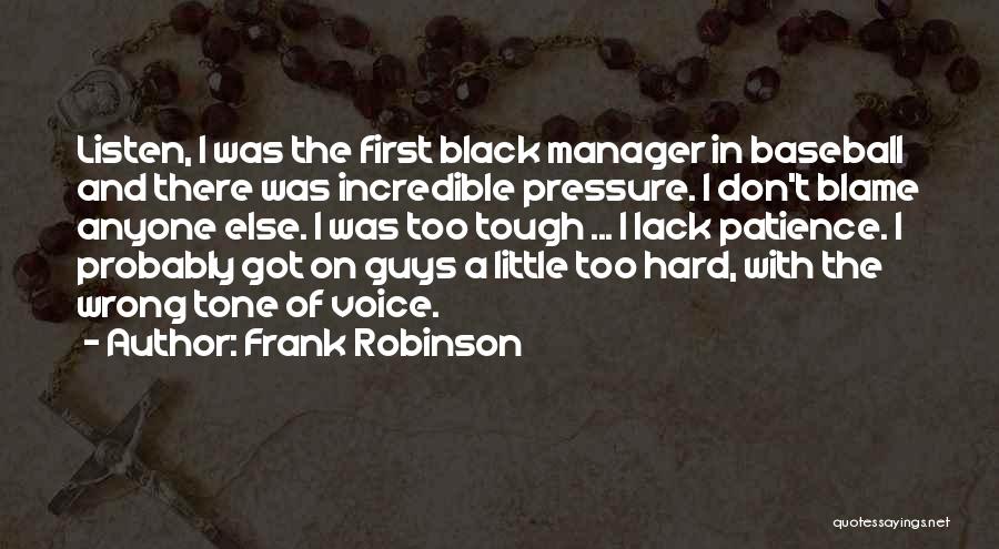 Frank Robinson Quotes 1068284