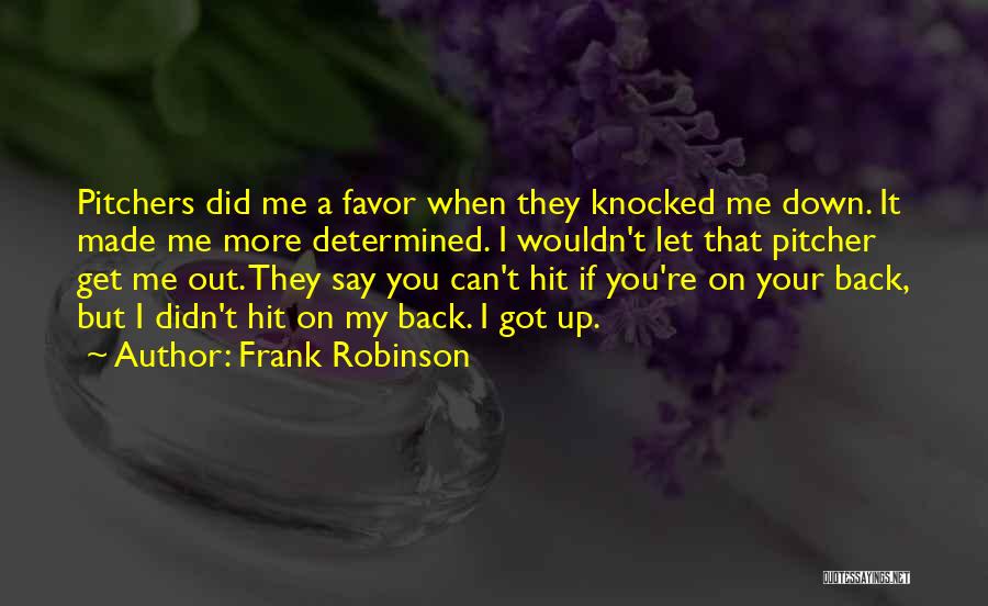 Frank Robinson Quotes 1163941