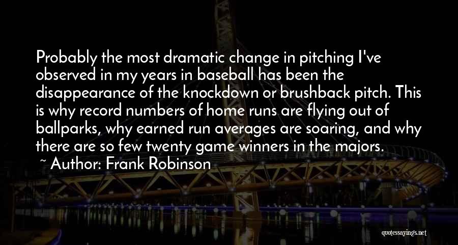 Frank Robinson Quotes 1469278