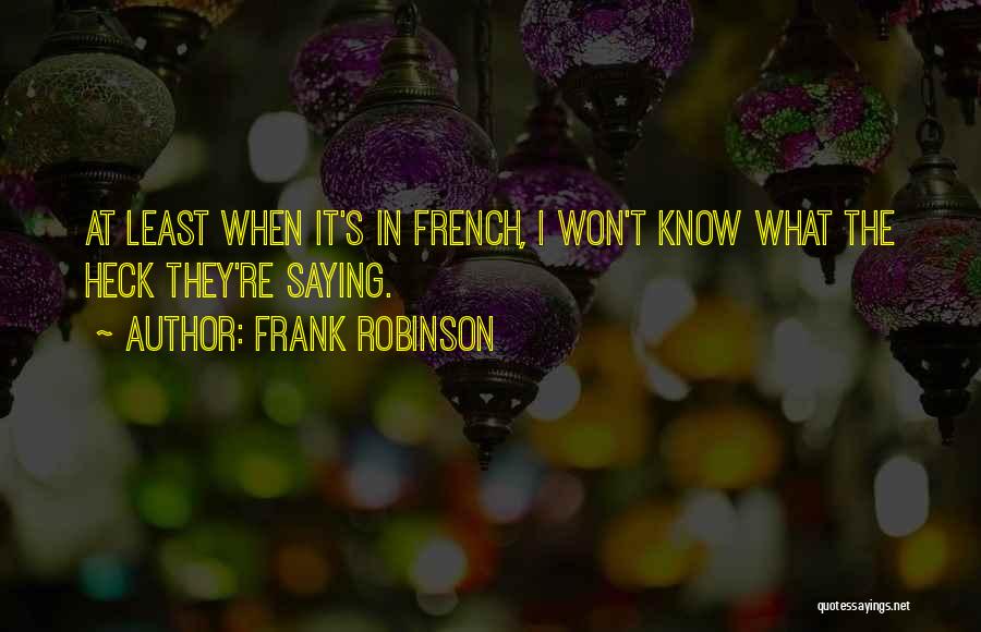 Frank Robinson Quotes 1973789