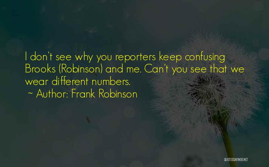 Frank Robinson Quotes 2220277