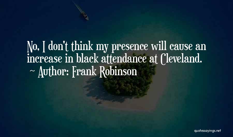 Frank Robinson Quotes 299032