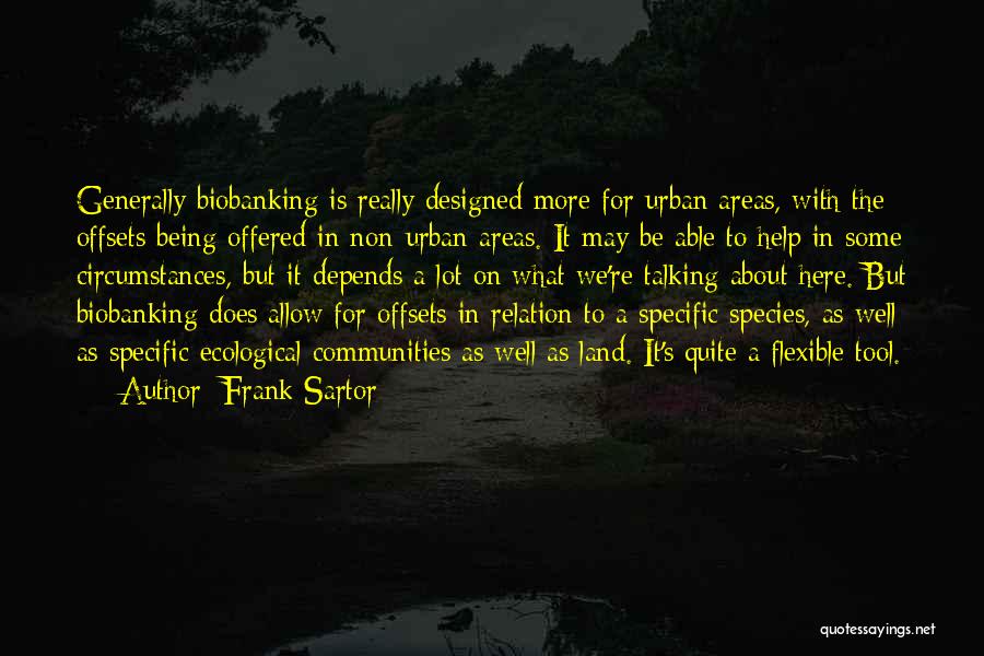 Frank Sartor Quotes 377296